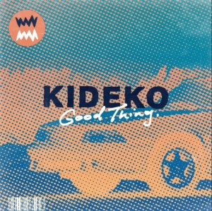 KIDEKO - Good Things