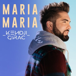 KENDJI GIRAC - Maria Maria