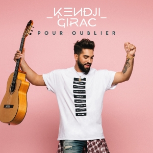 KENDJI GIRAC - Pour Oublier