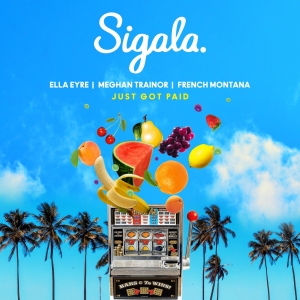 SIGALA - Just Got Paid