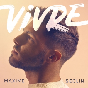 MAXIME SECLIN - Vivre