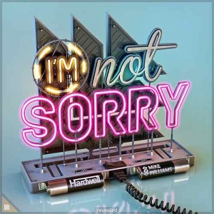 HARDWELL - I'm Not Sorry