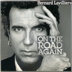 BERNARD LAVILLIERS - On The Road Again