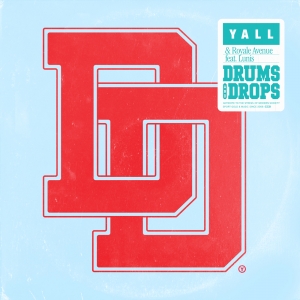 YALL - Drums & Drops