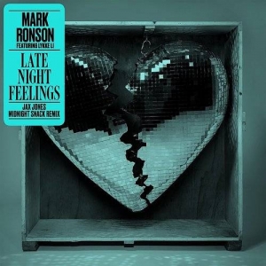 MARK RONSON - Late Night Feelings (Jax Jones Remix)