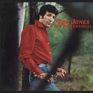 TOM JONES - Its Not Unusual