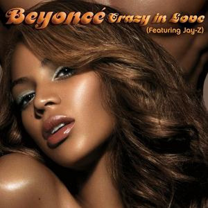 BEYONCÉ - Crazy In Love (Feat. Jay.Z)