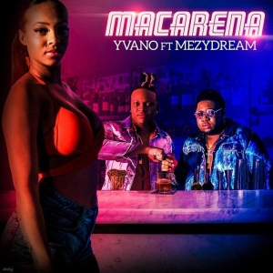 YVANO - Macarena (feat. Mezydream)