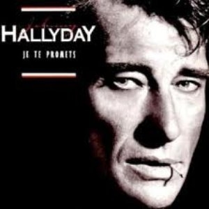 JOHNNY HALLYDAY - Je Te Promets