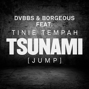 DVBBS & BORGEOUS - Tsunami (Jump)