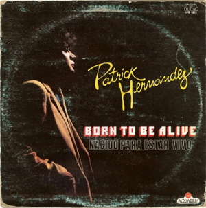 PATRICK HERNANDEZ - Born To Be Alive