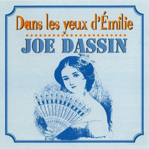 JOE DASSIN - Dans Les Yeux D'Emilie