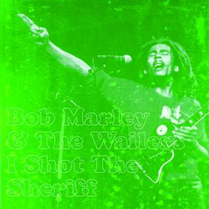 BOB MARLEY - I Shot The Sheriff