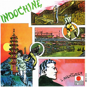 INDOCHINE - L'Aventurier