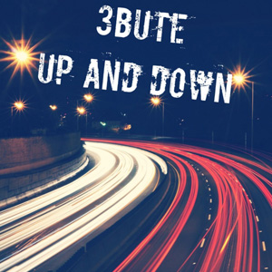 3BUTE - Up And Down