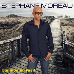 STEPHANE MOREAU - Lanmou Pa Fasil