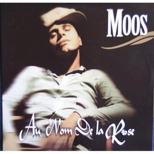 MOOS - Au Nom De La Rose