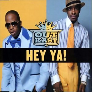 OUTKAST - Hey Ya